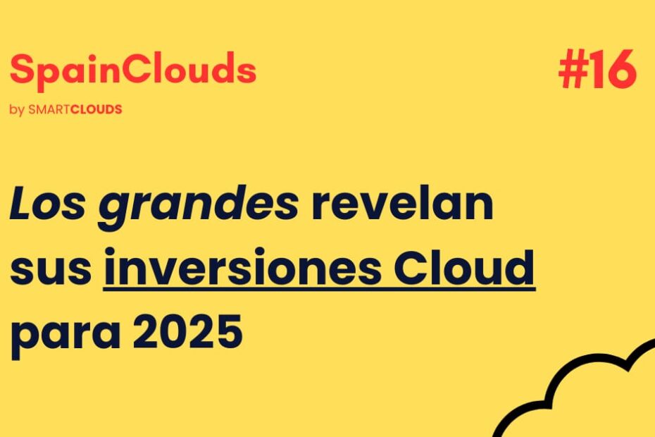 2025 es el año de estar en la nube, así lo demuestran las grandes tecnológicas.