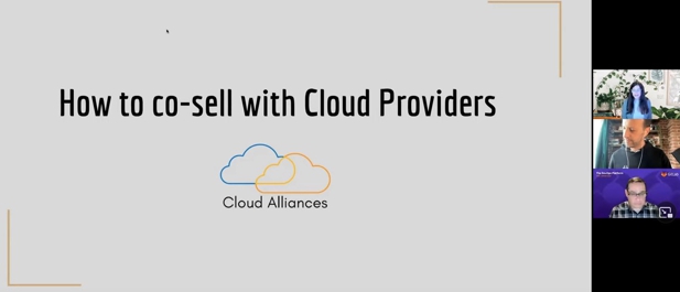 Cloud Alliances Group Presents: How to co-sell with Cloud Providers