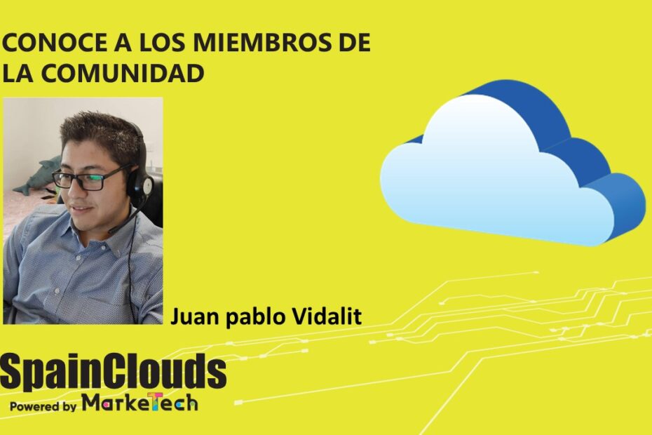 Conoce a nuestros miembros de la comunidad - Juan Pablo Vidalit
