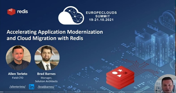 EuropeClouds Summit 2021 -Accelerating Application Modernization and Cloud Migration with Redis, Allen Terleto, Redis