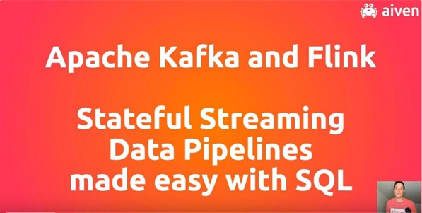 EuropeClouds Summit 2021 -Apache Kafka and Flink: Stateful Streaming Data Pipelines made easy with SQL