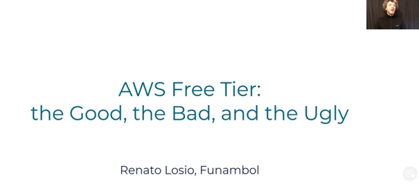 EuropeClouds Summit 2021 -AWS Free Tier: the Good, the Bad, and the Ugly