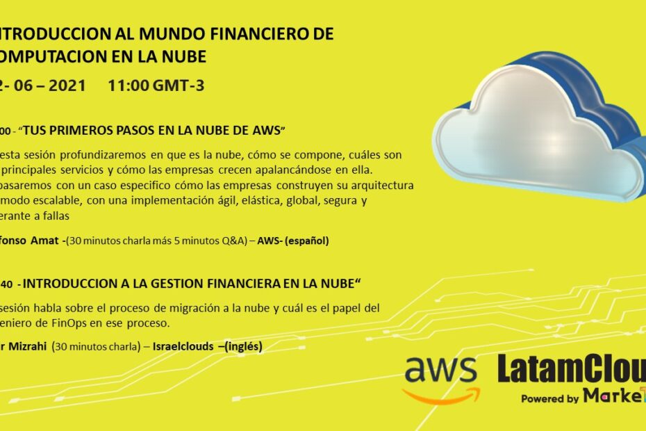 Latamclouds - AWS Meetup - Introduccion al mundo financiero en computacion en la Nube
