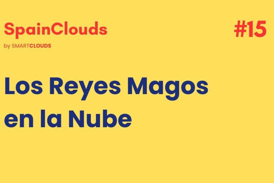 Los Reyes Magos en la Nube