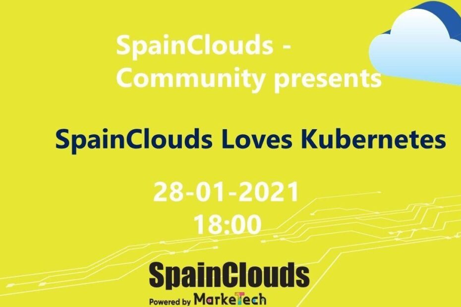 SpainClouds Loves Kubernetes
