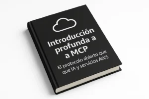 Introducción a MCP el protocolo abierto que conecta la IA y AWS
