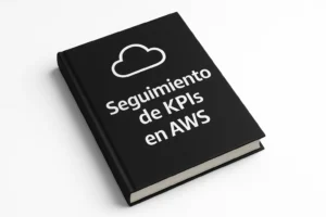 Seguimientos KPIs en AWS