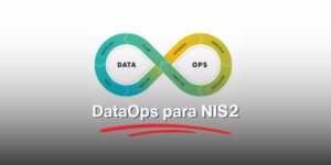 Data Ops para NIS2