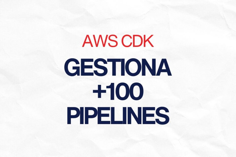 Aprende a gestionar +100 pipelines