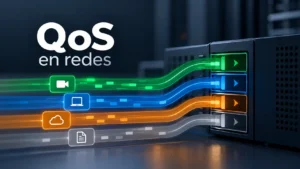 QoS en redes: qué es, cómo funciona y cómo priorizar el tráfico